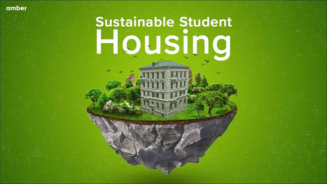 Image showcasing Sustainable Student Housing- A New Game | Amber